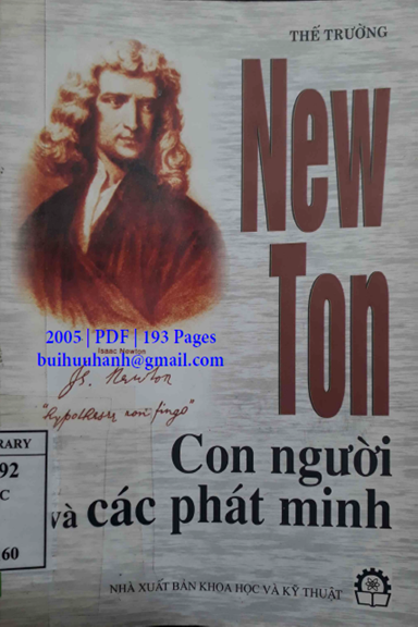 Newton Con Người Và Các Phát Minh (NXB Khoa Học Kỹ Thuật 2005) - Thế Trường, 193 Trang