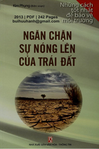 Ngăn Chặn Sự Nóng Lên Của Trái Đất (NXB Văn Hóa Thông Tin 2013) - Kim Phụng, 242 Trang