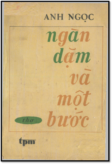 Ngàn Dặm Và Một Bước (NXB Tác Phẩm Mới 1984) - Anh Ngọc, 86 Trang