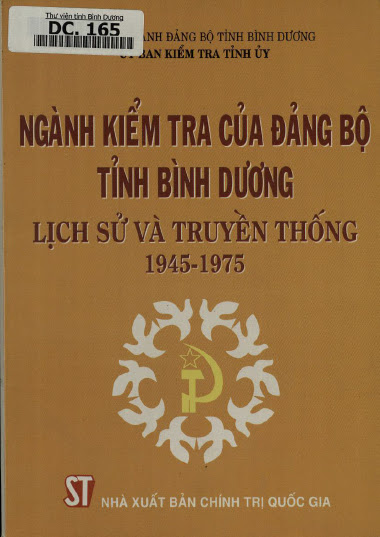 Ngành Kiểm Tra Của Đảng Bộ Tỉnh Bình Dương-Lịch Sử Và Truyền Thống 1945-1975 - Nhiều Tác Giả