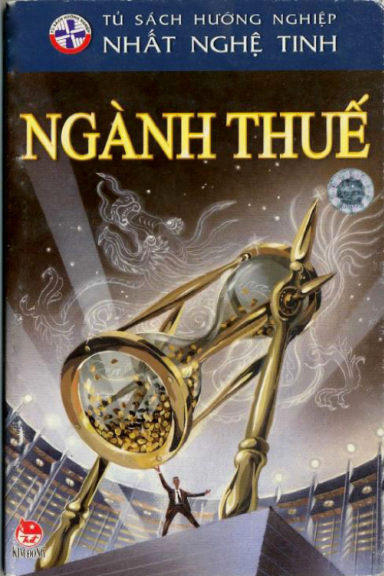 Ngành Thuế (NXB Kim Đồng 2009) - Nguyễn Thắng Vu, 66 Trang