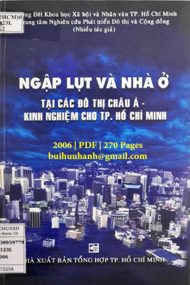 Ngập Lụt Và Nhà Ở Tại Các Đô Thị Châu Á-Kinh Nghiệm Cho TPHCM (NXB Tổng Hợp 2006) - Nguyễn Minh Hòa