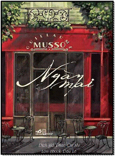 Ngày Mai (NXB Hội Nhà Văn 2014) - Guillaume Musso, 448 Trang