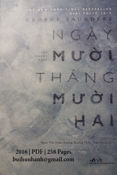 Ngày Mười Tháng Mười Hai (NXB Văn Học 2016) - George Saunders, 258 Trang