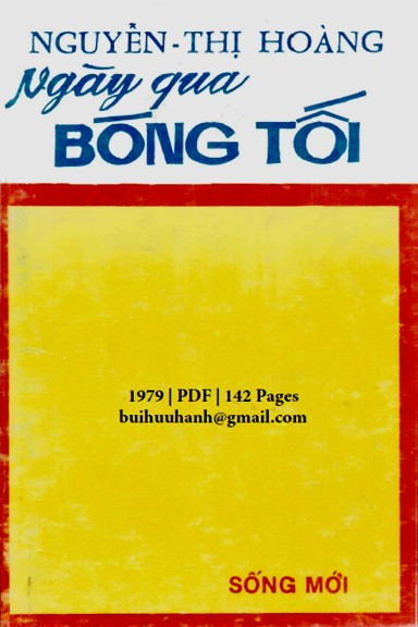 Ngày Qua Bóng Tối (NXB Sống Mới 1979) - Nguyễn Thị Hoàng, 142 Trang