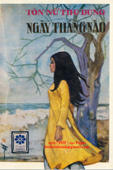 Ngày Tháng Nào (NXB Tuổi Hoa 1974) - Tôn Nữ Thu Dung, 192 Trang