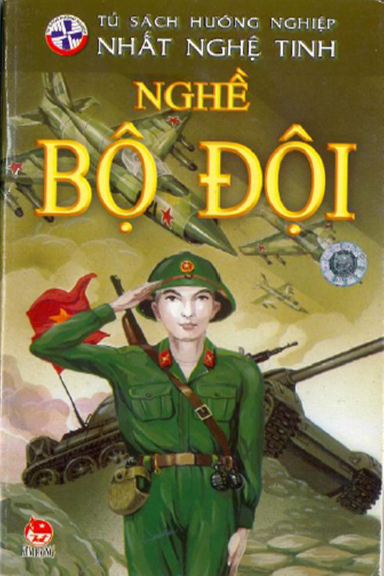 Nghề Bộ Đội (NXB Kim Đồng 2009) - Nguyễn Thắng Vu, 62 Trang
