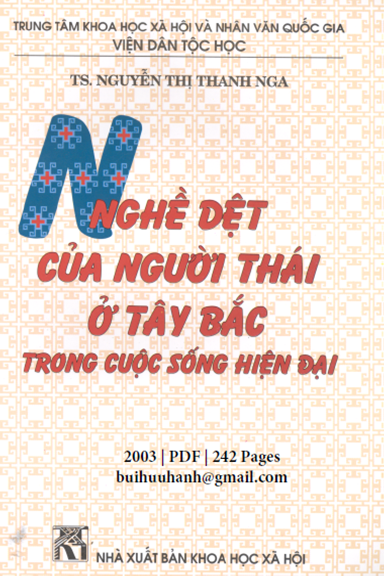 Nghề Dệt Của Người Thái Ở Tây Bắc (NXB Khoa Học Xã Hội 2003) - Nguyễn Thị Thanh Nga, 242 Trang