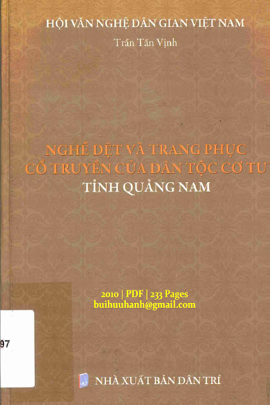 Nghề Dệt Và Trang Phục Cổ Truyền Của Dân Tộc Cơ Tu Tỉnh Quảng Nam (NXB Dân Trí 2010) - Trần Tấn Vịnh