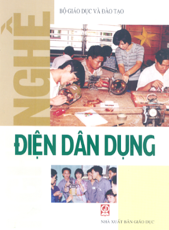 Nghề Điện Dân Dụng (NXB Giáo Dục 2007) - Phạm Văn Bình, 152 Trang