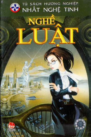 Nghề Luật (NXB Kim Đồng 2009) - Nguyễn Thắng Vu, 62 Trang