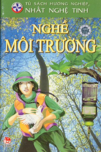 Nghề Môi Trường (NXB Kim Đồng 2009) - Nguyễn Thắng Vu, 62 Trang