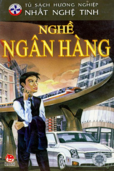 Nghề Ngân Hàng (NXB Kim Đồng 2009) - Nhiều Tác Giả, 64 Trang