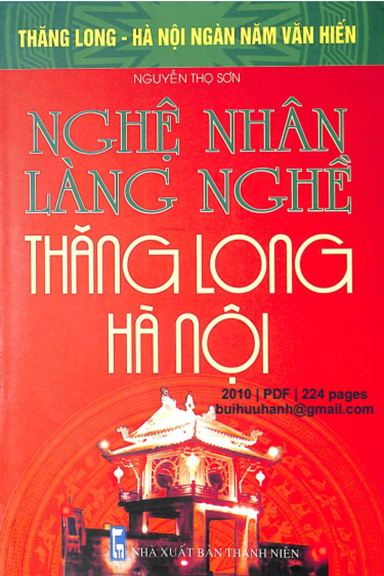 Nghệ Nhân Làng Nghề Thăng Long Hà Nội (NXB Thanh Niên 2010) - Nguyễn Thọ Sơn, 224 Trang