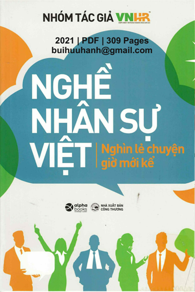 Nghề Nhân Sự Việt-Nghìn Lẻ Chuyện Giờ Mới Kể (NXB Công Thương 2021) - Nhóm Tác Giả VNHR, 309 Trang