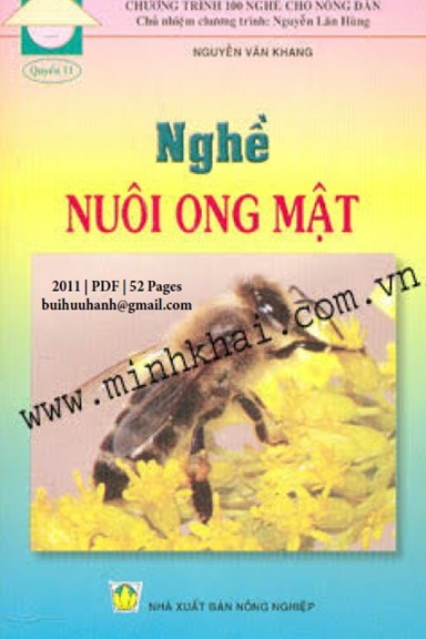Nghề Nuôi Ong Mật (NXB Nông Nghiệp 2011) - Nguyễn Văn Khang, 52 Trang