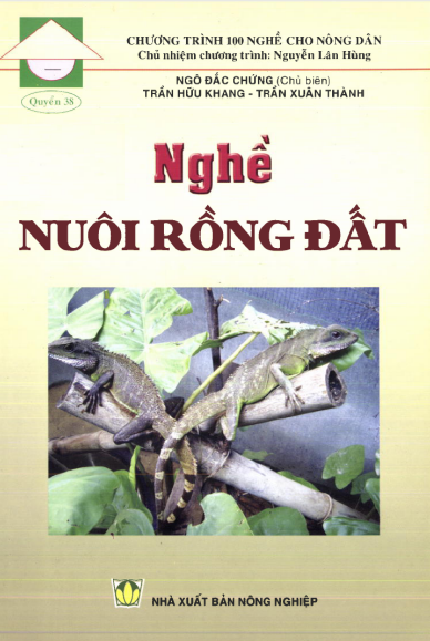 Nghề Nuôi Rồng Đất (NXB Nông Nghiệp 2012) - Ngô Đắc Chứng, 41 Trang