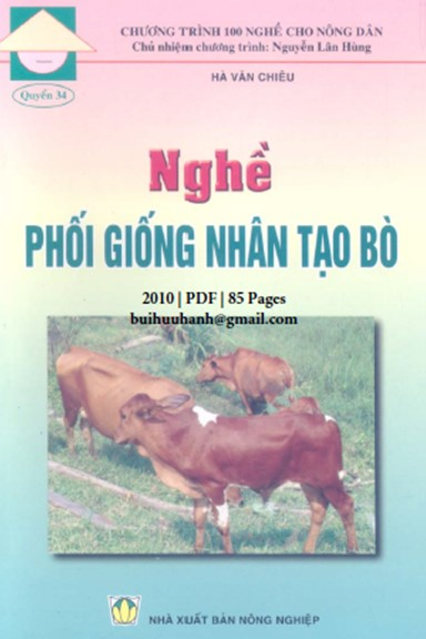Nghề Phối Giống Nhân Tạo Bò (NXB Nông Nghiệp 2010) - Hà Văn Chiêu, 85 Trang
