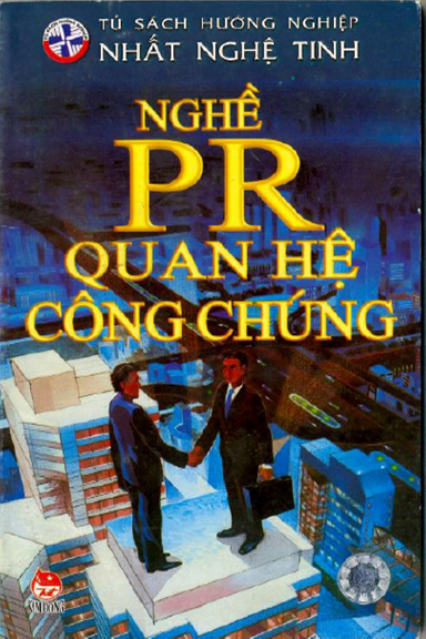 Nghề PR Quan Hệ Công Chúng (NXB Kim Đồng 2009) - Nhiều Tác Giả, 64 Trang