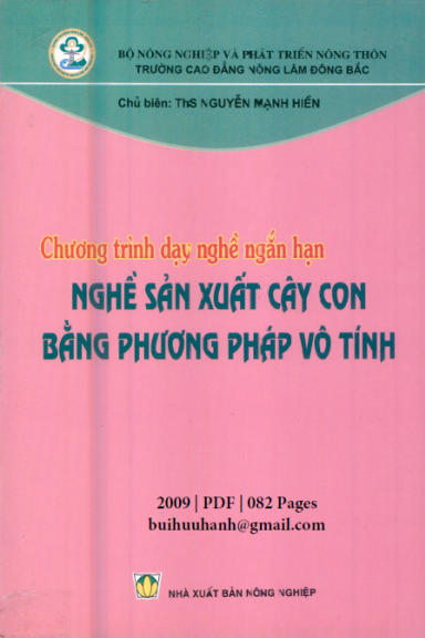 Nghề Sản Xuất Cây Con Bằng Phương Pháp Vô Tính (NXB Nông Nghiệp 2009) - Nguyễn Mạnh Hiền, 82 Trang