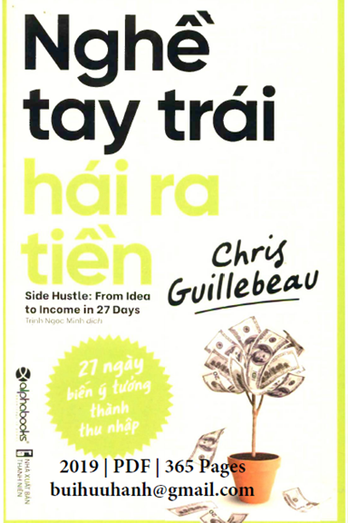 Nghề Tay Trái Hái Ra Tiền (NXB Thanh Niên 2019) - Chris Guillebeau, 365 Trang