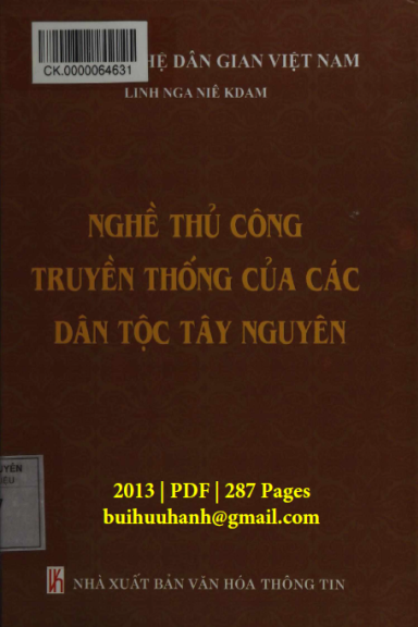 Nghề Thủ Công Truyền Thống Của Các Dân Tộc Tây Nguyên (NXB Văn Hóa Thông Tin 2013) - Linh Nga