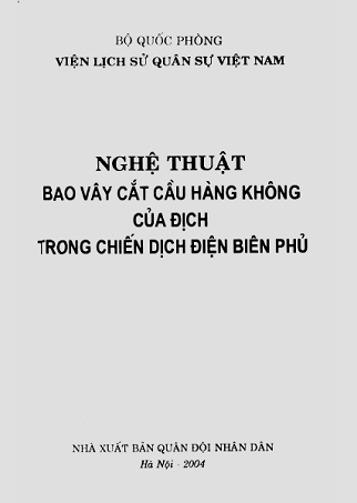 Nghệ Thuật Bao Vây Cắt Cầu Hàng Không Của Địch Trong Chiến Dịch ĐBP - Nguyễn Ngọc Quý, 172 Trang