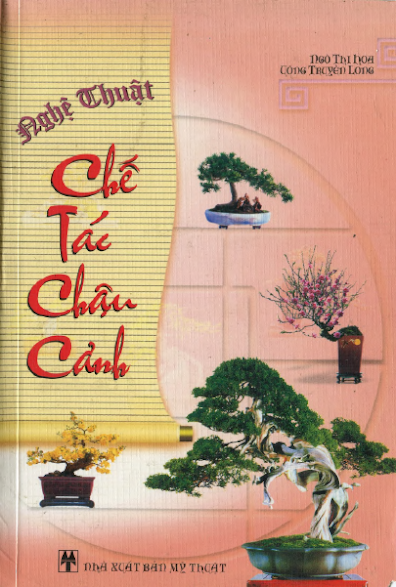 Nghệ Thuật Chế Tác Chậu Cảnh (NXB Mỹ Thuật 2004) - Ngô Thi Hoa, 226 Trang