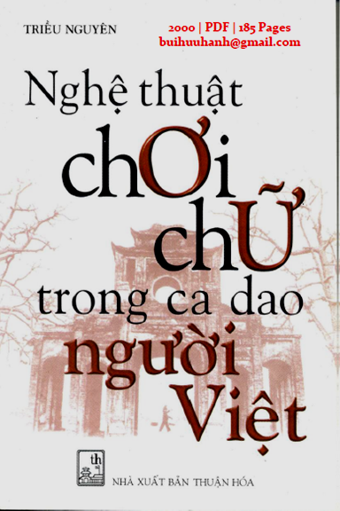 Nghệ Thuật Chơi Chữ Trong Ca Dao Người Việt (NXB Thuận Hóa 2000) - Triều Nguyên, 185 Trang