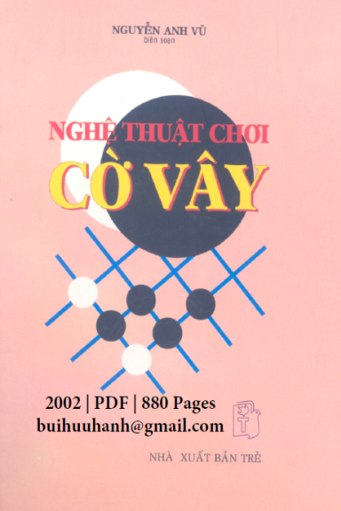 Nghệ Thuật Chơi Cờ Vây (NXB Trẻ 2002) - Nguyễn Anh Vũ, 880 Trang