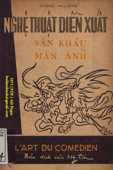 Nghệ Thuật Diễn Xuất Sân Khấu Và Màn Ảnh (NXB Phủ Quốc Vụ Khanh 1971) - André Villers, 142 Trang
