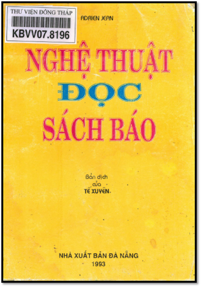 Nghệ Thuật Đọc Sách Báo (NXB Đà Nẵng 1993) - Adrien Jean, 107 Trang