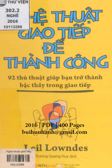 Nghệ Thuật Giao Tiếp Để Thành Công (NXB Lao Động 2016) - Leil Lowndes, 400 Trang