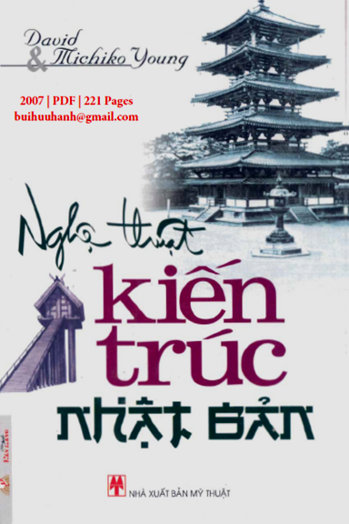 Nghệ Thuật Kiến Trúc Nhật Bản (NXB Mỹ Thuật 2007) - Michiko Young, 221 Trang