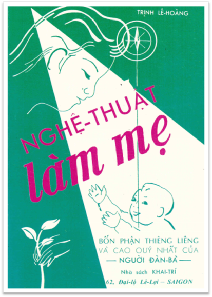 Nghệ Thuật Làm Mẹ (NXB Khai Trí 1971) - Trịnh Lê Hoàng, 129 Trang
