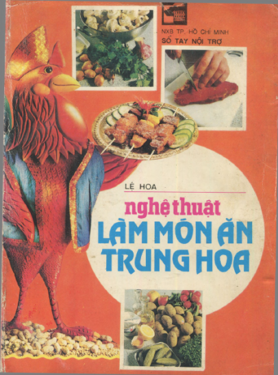 Nghệ Thuật Làm Món Ăn Trung Hoa (NXB Tổng Hợp 1995) - Lệ Hoa, 242 Trang