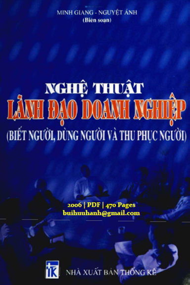 Nghệ Thuật Lãnh Đạo Doanh Nghiệp (NXB Thống Kê 2006) - Minh Giang, 470 Trang