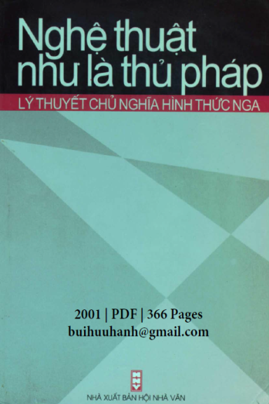 Nghệ Thuật Như Là Thủ Pháp (NXB Hội Nhà Văn 2001) - Đỗ Lai Thúy, 366 Trang