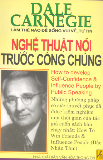 Nghệ Thuật Nói Trước Công Chúng (NXB Văn Hóa Thông Tin 2005) - Dale Carnegie, 284 Trang