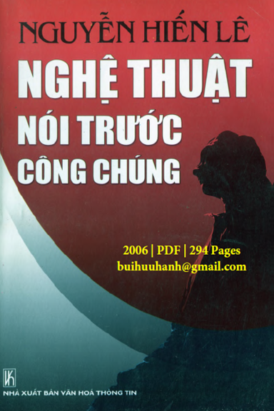 Nghệ Thuật Nói Trước Công Chúng (NXB Văn Hóa Thông Tin 2006) - Nguyễn Hiến Lê, 294 Trang