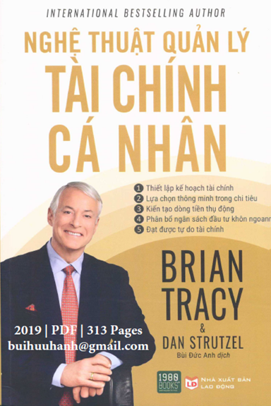 Nghệ Thuật Quản Lý Tài Chính Cá Nhân (NXB Lao Động 2019) - Brian Tracy, 313 Trang