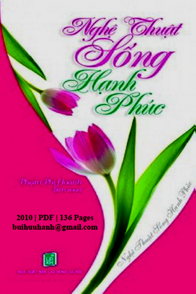 Nghệ Thuật Sống Hạnh Phúc (NXB Lao Động Xã Hội 2010) - Phạm Phi Hoành, 136 Trang