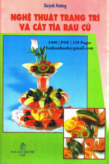 Nghệ Thuật Trang Trí Và Cắt Tỉa Rau Củ (NXB Trẻ 1999) - Quỳnh Hương, 119 Trang