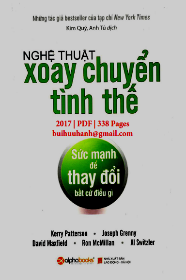 Nghệ Thuật Xoay Chuyển Tình Thế (NXB Lao Động Xã Hội 2017) - Kerry Patterson, 338 Trang