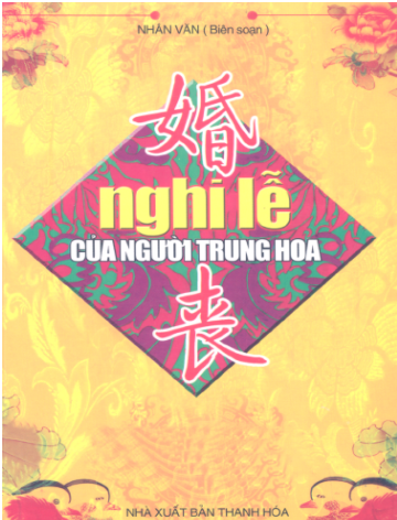 Nghi Lễ Của Người Trung Hoa (NXB Thanh Hóa 2007) - Nhân Văn, 393 Trang