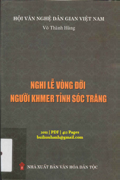 Nghi Lễ Vòng Đời Người Khmer Tỉnh Sóc Trăng (NXB Văn Hóa Dân Tộc 2011) - Võ Thành Hùng, 412 Trang