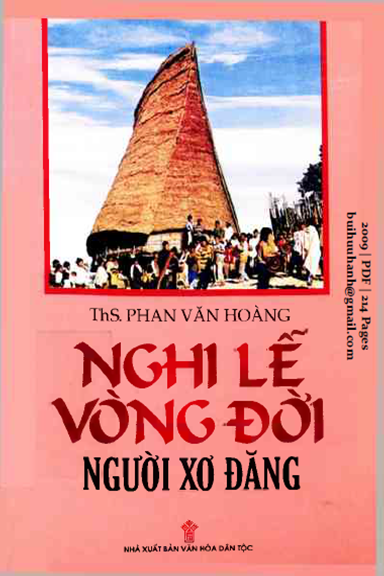 Nghi Lễ Vòng Đời Người Xơ Đăng (NXB Văn Hóa Dân Tộc 2009) - Phan Văn Hoàng, 214 Trang
