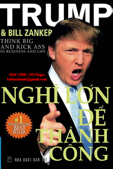 Nghĩ Lớn Để Thành Công (NXB Trẻ 2010) - Donald J. Trump, 353 Trang