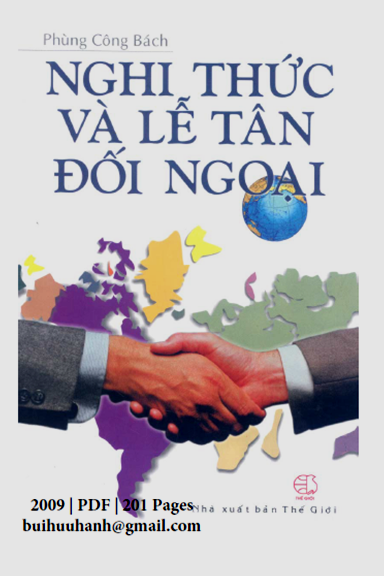 Nghi Thức Và Lễ Tân Đối Ngoại (NXB Thế Giới 2009) - Phùng Công Bách, 201 Trang