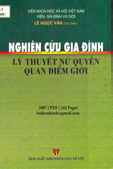Nghiên Cứu Gia Đình Lý Thuyết Nữ Quyền Quan Điểm Giới (NXB Khoa Học Xã Hội 2007) - Lê Ngọc Văn